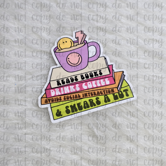 Reads Books and Swears A Lot Sticker