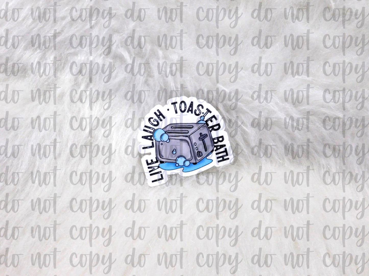 Live Laugh Toaster Bath Sticker