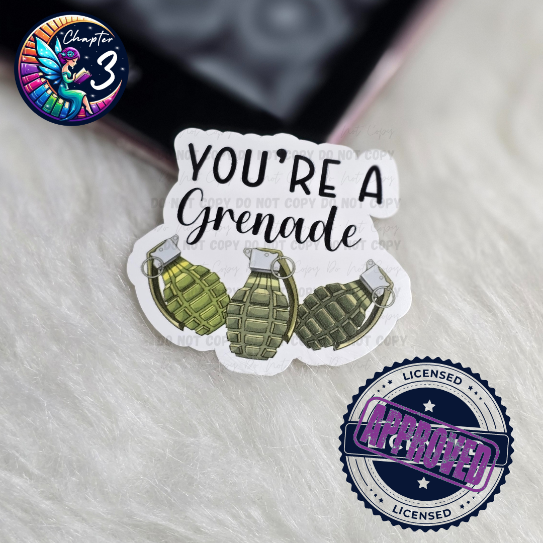 You're a Grenade Sticker