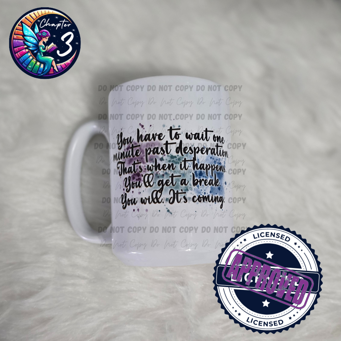 One Minute Past Desperation - Full Quote 15oz Mug