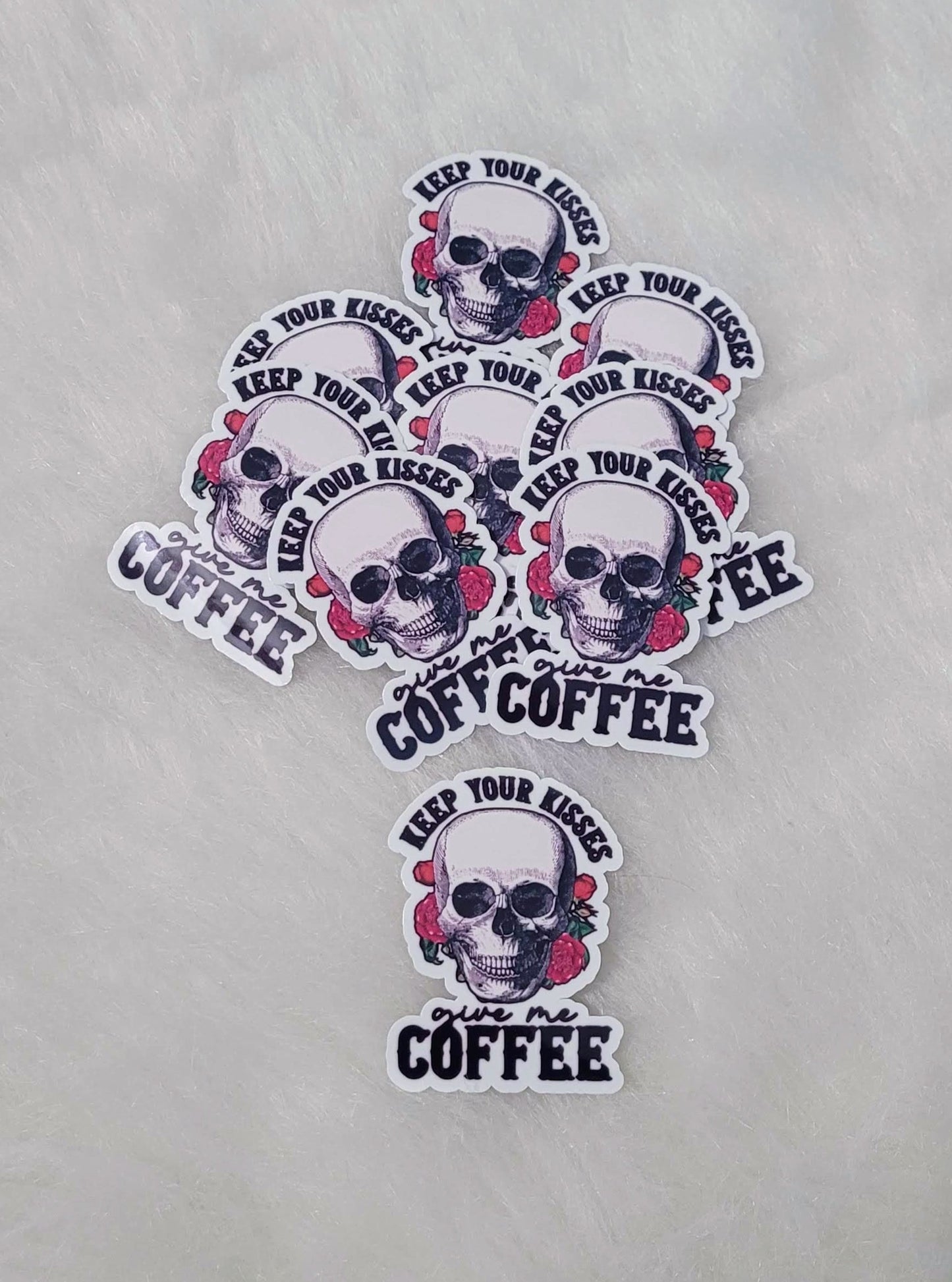 Keep Your Kisses and Give Me Coffee Skull and Roses Sticker