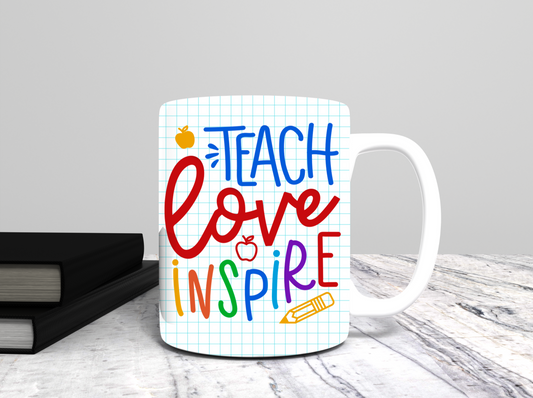 Teach Love Inspire Teacher Nutritional Facts 15oz Mug