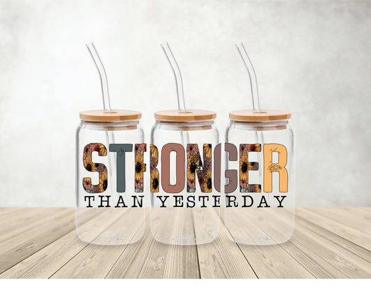 Stronger Than Yesterday Libbey Glass Can