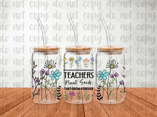 Teachers Plant Seeds Libbey Glass Can